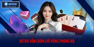 Bet88 Có Đang Giữ Vững Phong Độ Trong Thời Đại Số?