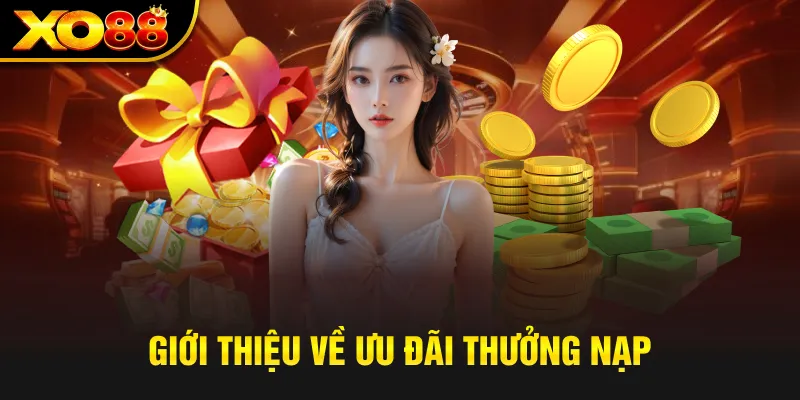 gioi-thieu-ve-uu-dai-thuong-nap