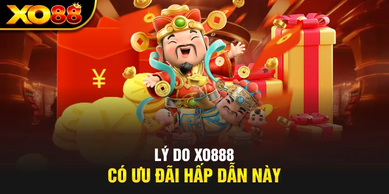 ly-do-xo888-co-uu-dai-hap-dan-nay