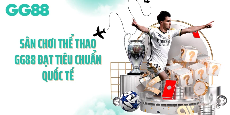 Sân chơi thể thao GG88 đạt tiêu chuẩn quốc tế